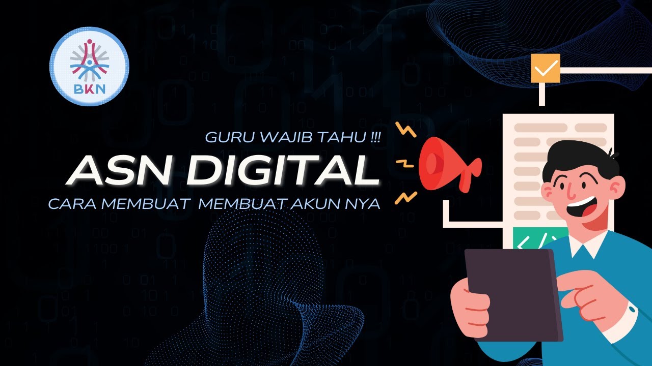 Cara Aktivasi ASN Digital BKN PNS Wajib Tahu! Layanan Kepegawaian Terpadu dan Lengkap