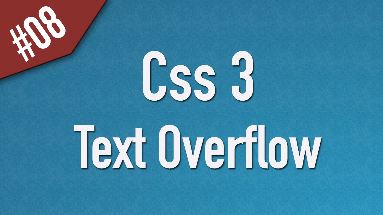 Learn Css3 in Arabic #08 - Text Overflow