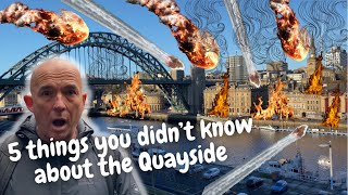 5 things you didn’t know about Newcastle Quayside. Including the day it was destroyed!!