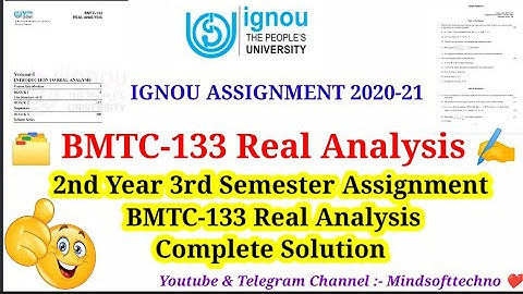 BMTC-133 Real Analysis Full Assignment Solution | BSCG | BAG | BCOMG IGNOU Assignment Solution PDF