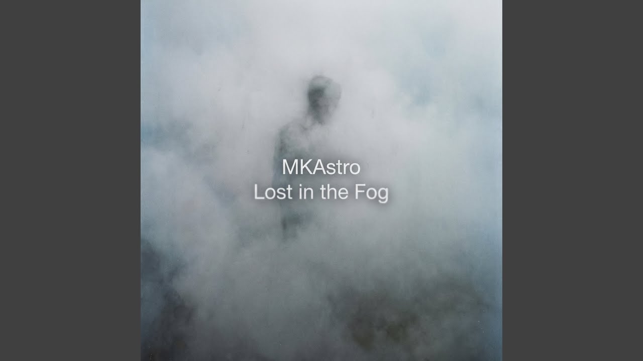 Lost in the Fog - YouTube