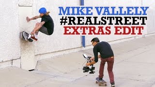 Mike Vallely #RealStreet Extras Edit