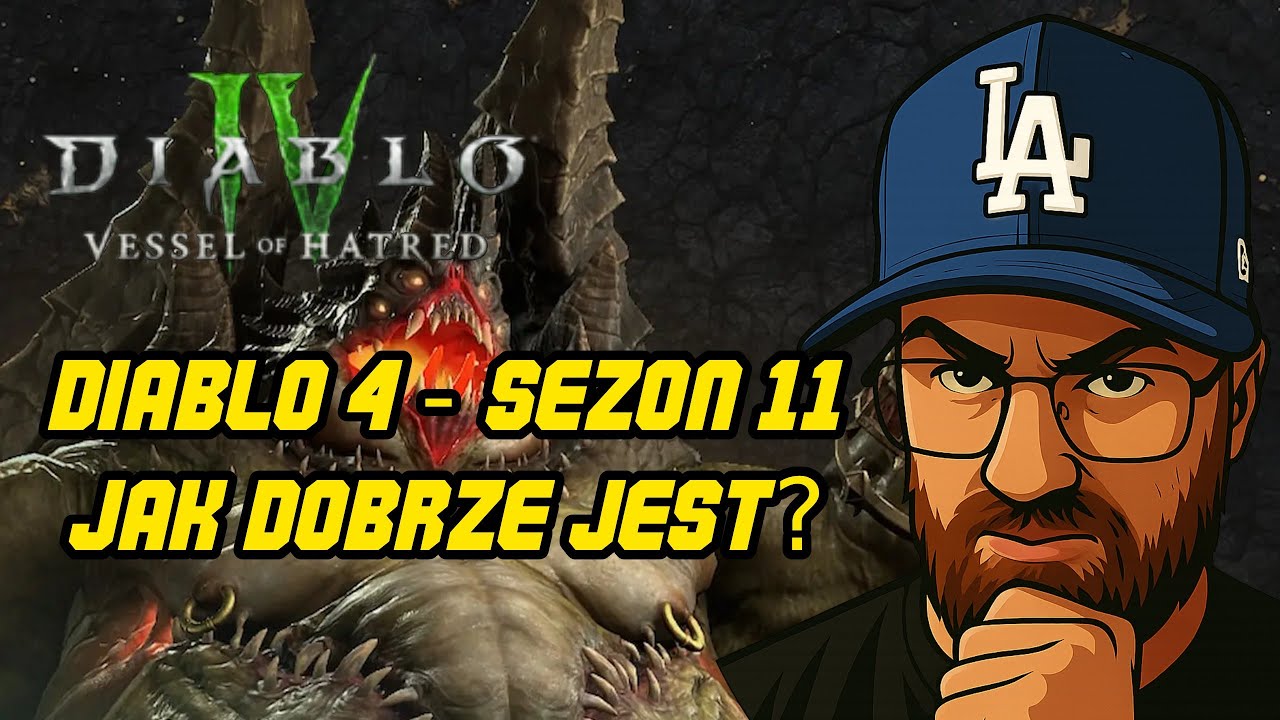 Diablo 4 Sezon 11 - Jak dobrze jest?
