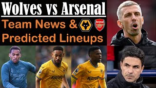 Jurrien Timber update! | Cunha and Semedo OUT | Wolves vs Arsenal | Team news & Predicted lineups