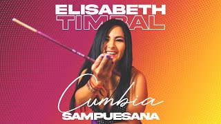 Video thumbnail of "Cumbia Sampuesana - Elisabeth Timbal (Video Oficial)"