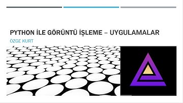 Python ile Görüntü İşleme- UYGULAMA - Kameradan Alınan Görüntünün Kayıt Edilmesi
