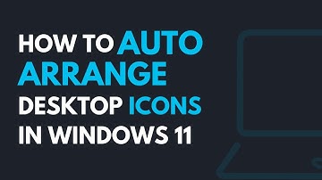 how to auto arrange desktop icons in Windows 11 🖥️