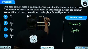 Two rods each of mass \(m\) and length \(\ell\) are joined at the centre to form a cross. The mo....