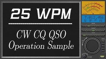 25wpm CW CQ QSO Operation Sample, cw course