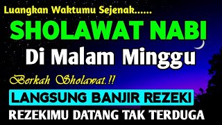 SHOLAWAT PENARIK REZEKI PALING DAHSYAT, Sholawat Nabi Muhammad SAW, SALAWAT JIBRIL PALING MERDU