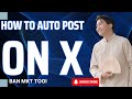 Discover how to auto post on X to Automate Your Content Workflow