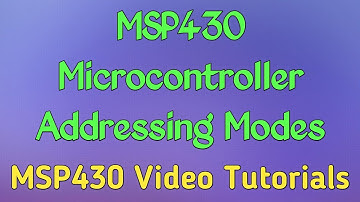 msp430 | msp430 video tutorials | MPMC | MSP430 Microcontroller Addressing Modes | Addressing Modes