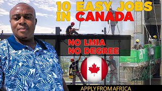 Top 10 Kazi Rahisi Canada Bila Degree | Apply from Africa!