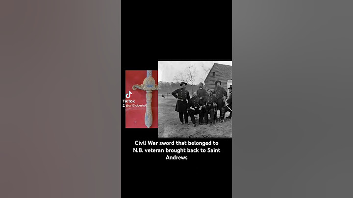 Civil War sword that belonged to N.B. veteran brought back to Saint Andrews