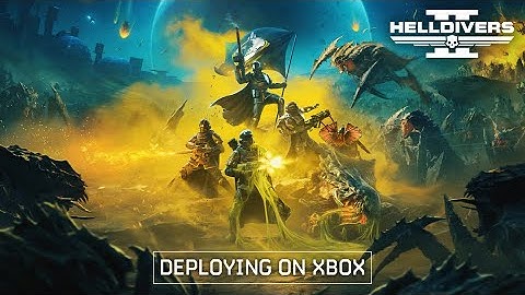 Helldivers 2 – Deploying on Xbox