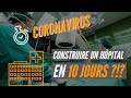 Coronavirus  construire un hopital en 10 jours 