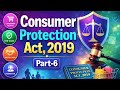 Part-6 | The Consumer Protection Act, 2019 |