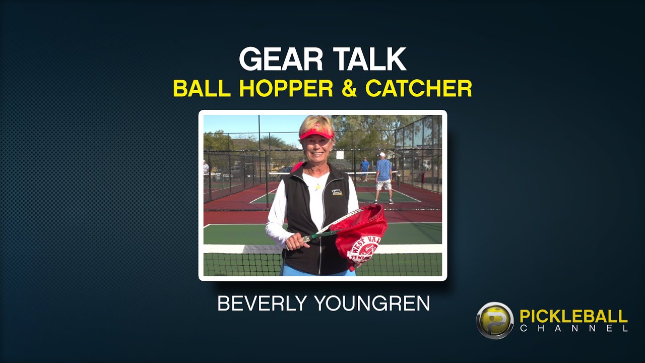 Gear Talk Pickleball Hopper & Catcher with Beverly Youngren YouTube