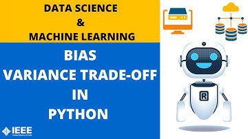 Bias Variance Trade-off in Machine Learning | IEEE SB VIT, Pune