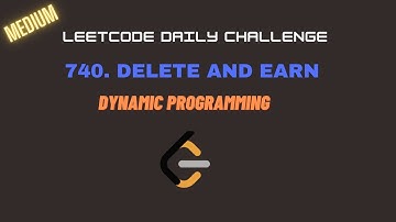 Leetcode 740. Delete and Earn || DP || Medium || Leetcode Daily Challenge