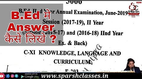 B.Ed 2nd year previous year paper 2019 detailed discussion  knowledge Language and curriculum