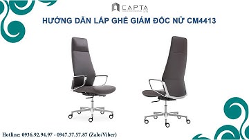 Cách lắp và sử dụng ghế giám đốc nữ CM4413 - Nội Thất Capta