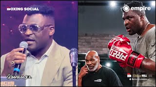 Francis Ngannou On Mike Tyson Training Him For Tyson Fury