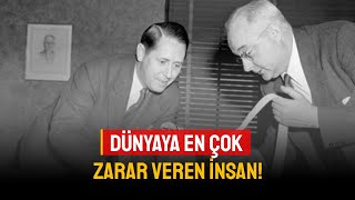 Dünyaya En Çok Zarar Veren İnsan!