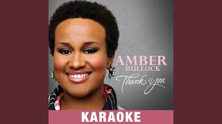 Video thumbnail of "Amber Bullock - Thank You Lord (Karaoke)"