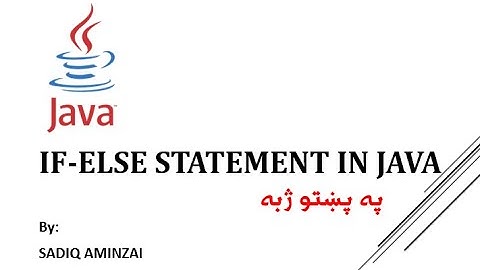 Java Programming - if else statement | Pashto | SADIQ AMINZAI