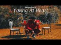 Young At Heart - ( A Visual Reminder )