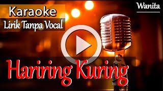 HARIRING KURING - KARAOKE LIRIK NADA WANITA