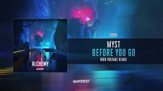 MYST - Before You Go (High Voltage Remix)