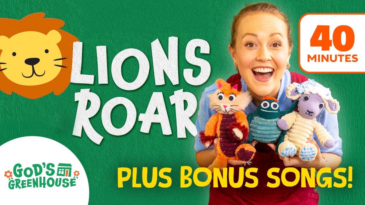 Lion's Roar! 🦁 PLUS 9 More Kids Christian Songs 🌼 God's Greenhouse 🌼