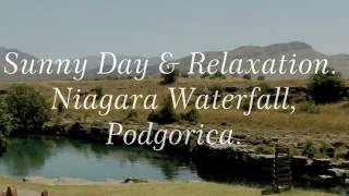 Беспечное настроение у Ниагары рядом с Подгорицей/Restaurant Niagara Podgorica