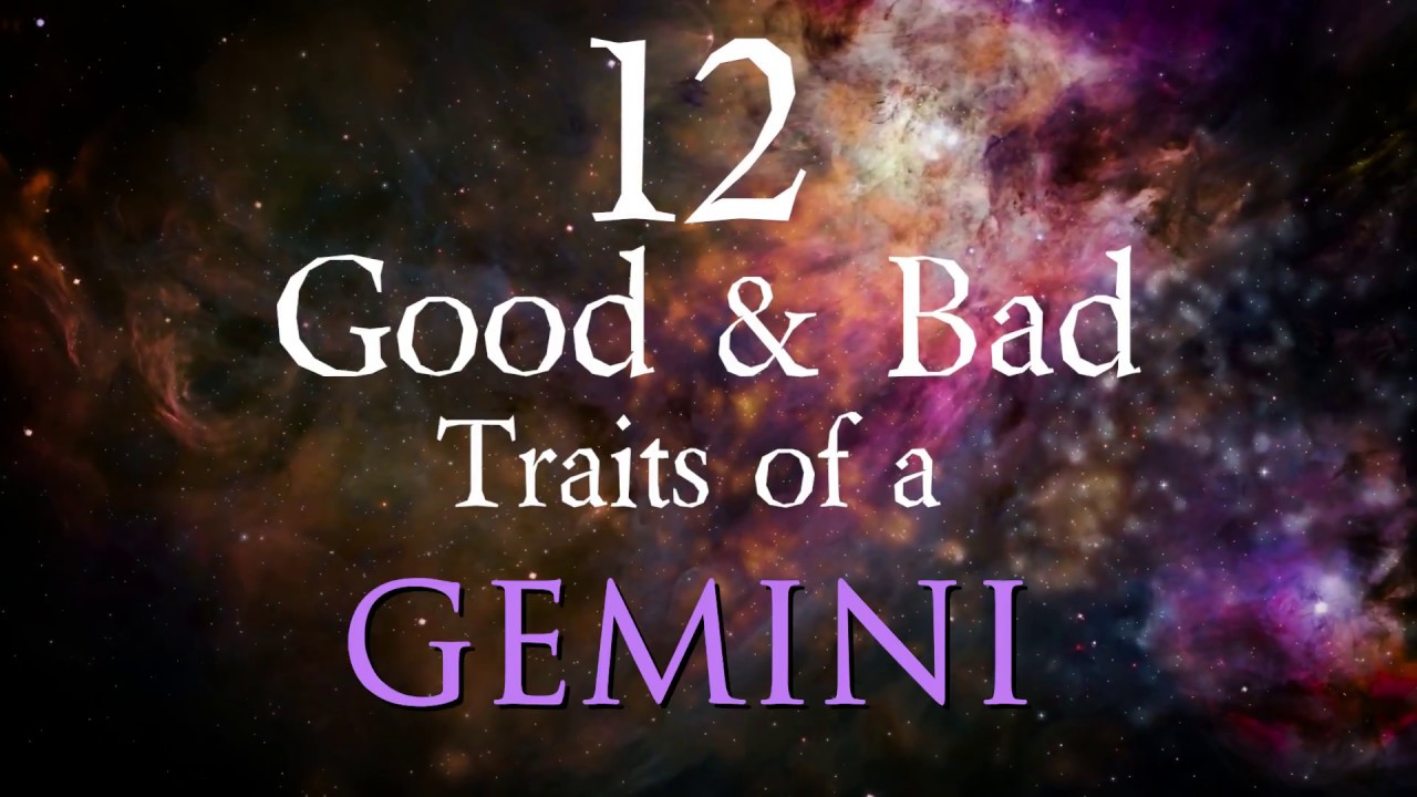 12 Good And Bad Traits Of A Gemini Agree Disagree YouTube 12-good-and-bad-traits-of-a-gemini-agree-disagree-youtube