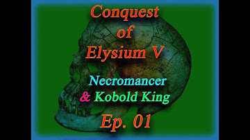 BATTLEMODE Plays: Conquest of Elysium 5 | Necromancer & Kobold King | Ep 01