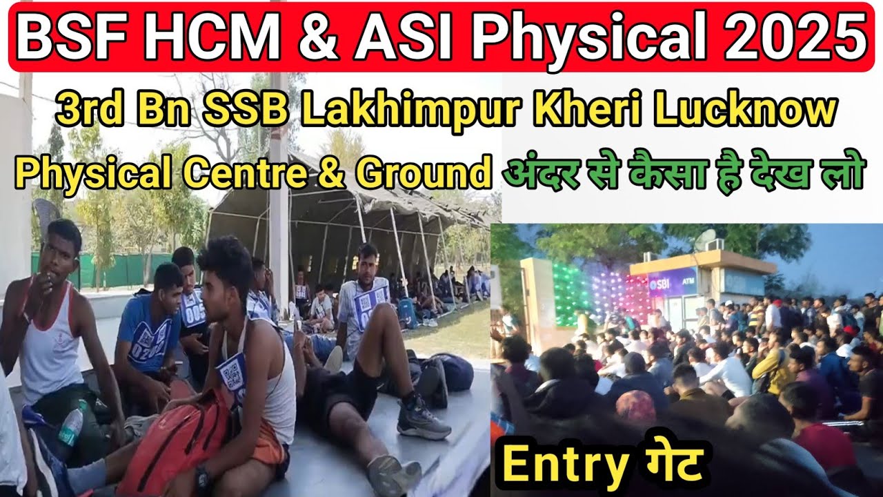 BSF HCM & ASI Physical 2025 | Bsf HCM physical 3rd Bn SSB Lakhimpur ...