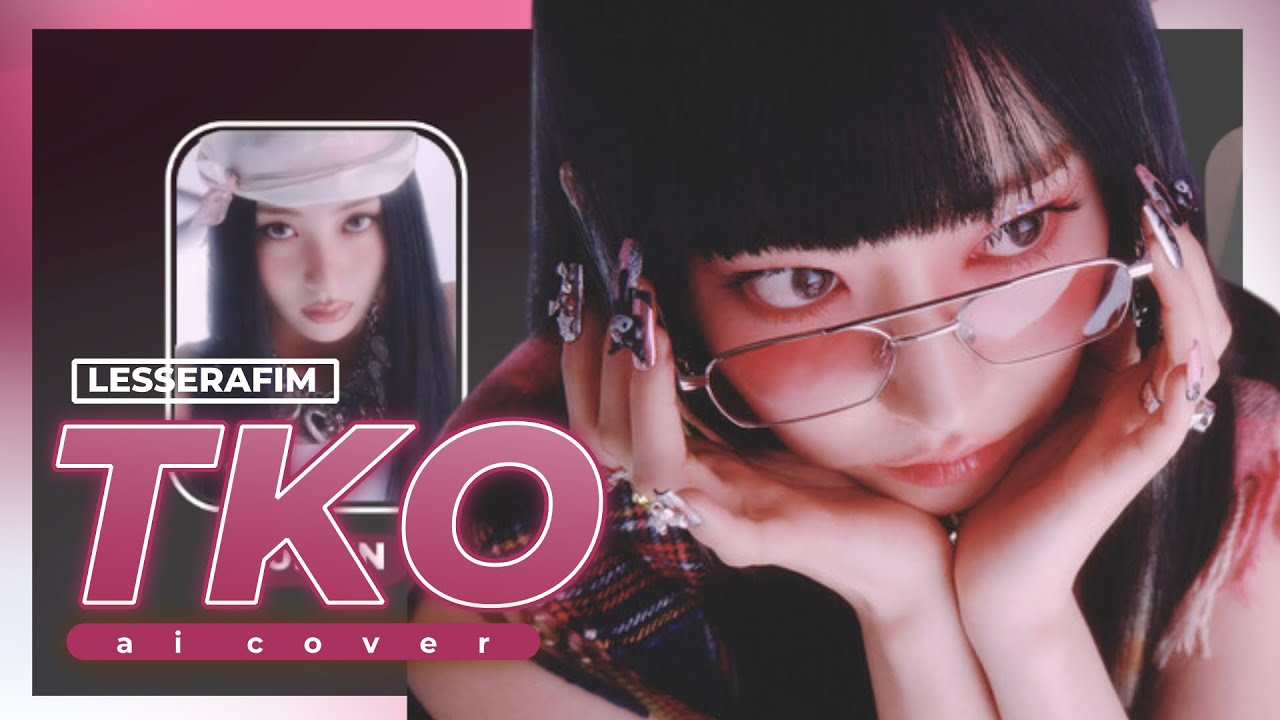 [AI COVER] How Would LESSERAFIM sing “TKO” by IVE? | wersy