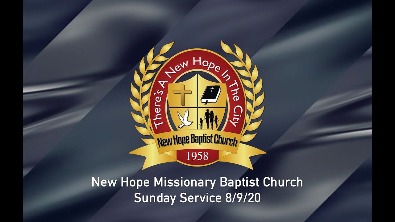 New Hope Missionary Baptist Church Sunday Service 8-9-2020 - YouTube