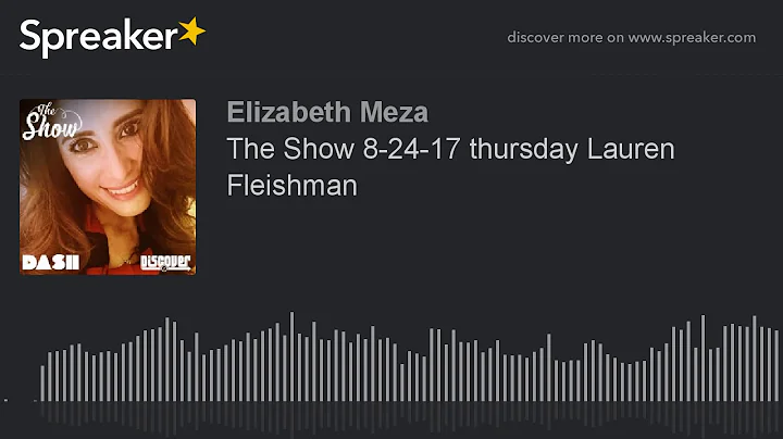 The Show 8-24-17 thursday Lauren Fleishman (part 1...