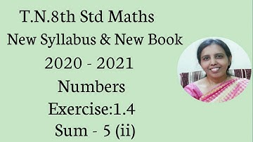 T.N.8th Std Maths  Exercise:1.4  Sum - 5 (ii) | Numbers.|chapter-1|