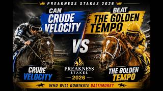 Can Crude Velocity Beat The Golden Tempo? | Preakness Stakes 2026 🏇🔥