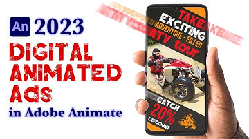 How to create "Digital Animated Ads" in Adobe Animate 2023.