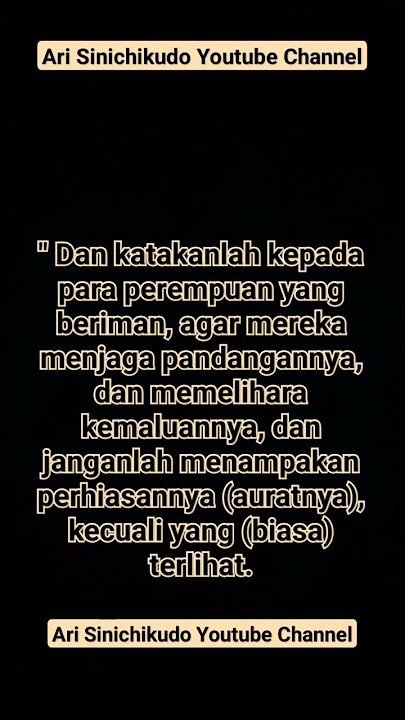Qs. An-Nur ayat 31. Tutuplah Auratmu, Jagalah Pandanganmu.