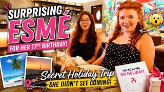 Surprising Esmé With A 17th Birthday Secret Holiday! (we're Leaving Dubai).