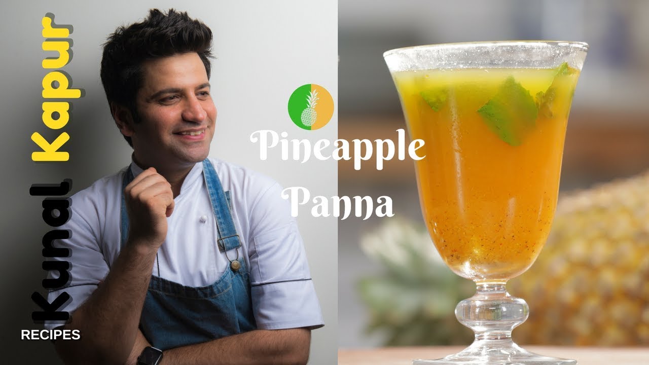 Pineapple Panna, Ananas Panna | Kunal Kapur Recipes | Kunal Kapoor