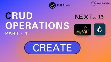 Create Data using Prisma and MySQL Database  with React / Nextjs 13 | Part 4: CRUD Operations