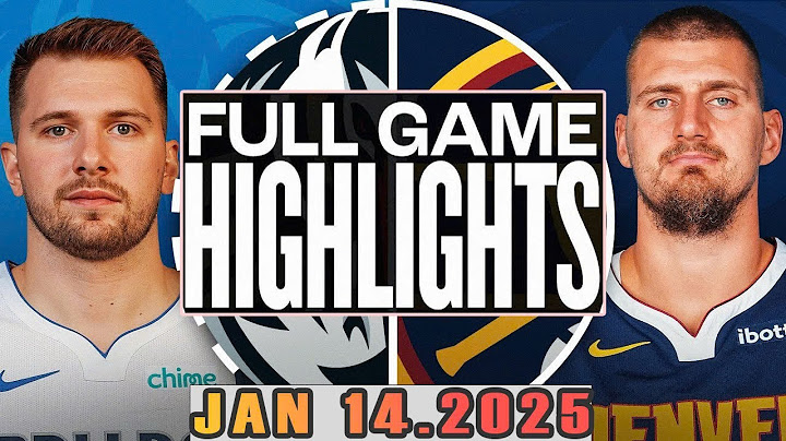 Dallas Mavericks VS Denver Nuggets Full Game  Highlights Jan 14,2025 NBA Season 2024-25