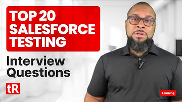 Top 20 Salesforce Testing Interview Questions